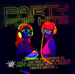 Party Pop Hits - Capella-Laserkraft 3d-Schulz,R.-D Agostino,G.-Uvm.