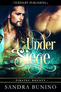 Under Siege (Pirates' Bounty, #1) (eBook, ePUB) - Bunino, Sandra