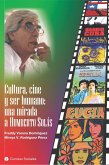 Cultura, cine y ser humano: una mirada a Humberto Solás (eBook, ePUB)