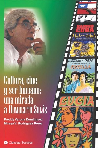 Cultura, cine y ser humano: una mirada a Humberto Solás (eBook, ePUB) Cultura, cine y ser humano: una mirada a Humberto Solás (eBook, ePUB)