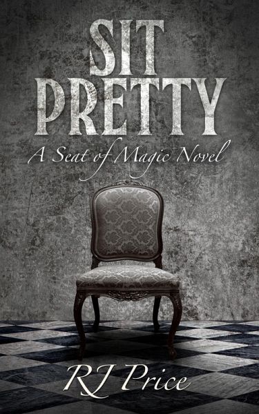 Sit Pretty (Seat of Magic, #2) (eBook, ePUB)