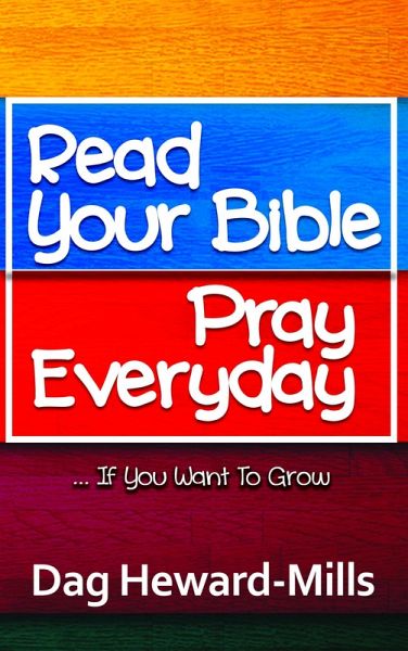 Read Your Bible, Pray Every Day (Spiritual Growth, #1) (eBook, ePUB)