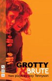 Grotty & Brute: Two Plays (NHB Modern Plays) (eBook, ePUB)