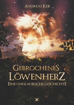 Gebrochenes Löwenherz (eBook, ePUB)