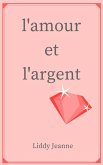 L'Amour Et L'Argent 1 (eBook, ePUB)