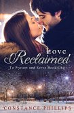 Love Reclaimed (To Protect and Serve, #1) (eBook, ePUB)