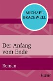 Der Anfang vom Ende (eBook, ePUB)