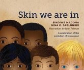 Skin We Are In Skin We Are In