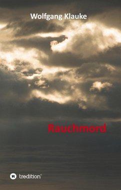 Rauchmord - Klauke, Wolfgang