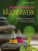 Heilende Rituale mit Räucherwerk (eBook, PDF)