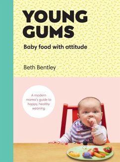 Cover Young Gums: Baby Food with Attitude (eBook, ePUB)