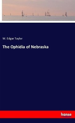 The Ophidia of Nebraska - Taylor, W. Edgar