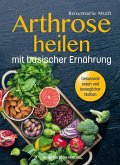 Arthrose heilen mit basischer Ernährung (eBook, PDF)