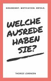 Welche Ausrede haben Sie? (eBook, ePUB)