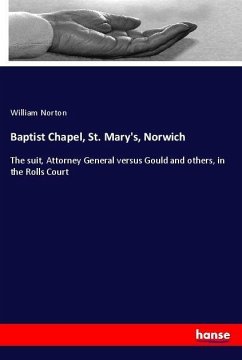 Baptist Chapel, St. Mary's, Norwich - Norton, William