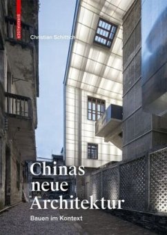 Chinas neue Architektur - Schittich, Christian