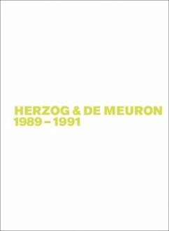 Herzog & de Meuron 1989-1991 / Gerhard Mack: Herzog & de Meuron Band/Volume 2 - Mack, Gerhard