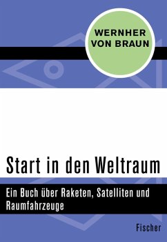 Start in den Weltraum (eBook, ePUB) - Braun, Wernher Von