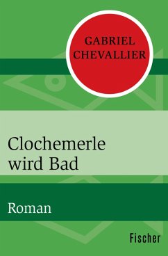 Clochemerle wird Bad (eBook, ePUB) - Chevallier, Gabriel