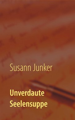 Unverdaute Seelensuppe (eBook, ePUB)