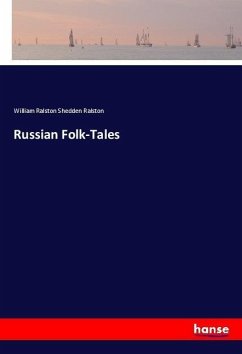 Russian Folk-Tales - Ralston, William Ralston Shedden
