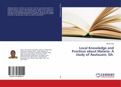 Local Knowledge and Practices about Malaria- A study of Asutsuare, Gh.