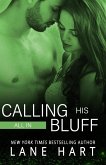 All In: Calling His Bluff (Gambling With Love, #3) (eBook, ePUB)