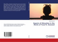 Aspects of Alienation in the Works of Yusuf K. Dawood