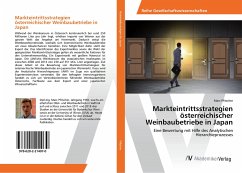 Markteintrittsstrategien österreichischer Weinbaubetriebe in Japan - Pfitscher, Marc