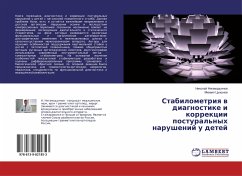 Stabilometriq w diagnostike i korrekcii postural'nyh narushenij u detej