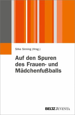 Auf den Spuren des Frauen- und Mädchenfußballs (eBook, PDF)