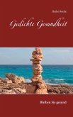 Gedichte Gesundheit (eBook, ePUB) Gedichte Gesundheit (eBook, ePUB)