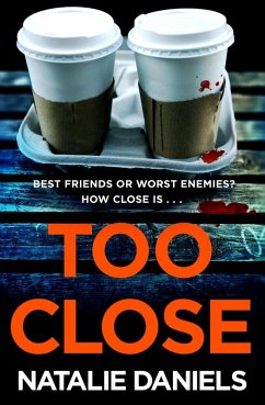 Too Close (eBook, ePUB) - Daniels, Natalie