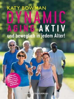 Dynamic Aging (eBook, PDF) - Bowman, Katy