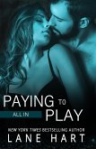 All In: Paying to Play (Gambling With Love, #6) (eBook, ePUB)