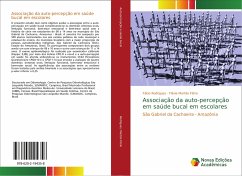 Associação da auto-percepção em saúde bucal em escolares - Rodrigues, Fábio;Martão Flório, Flávia