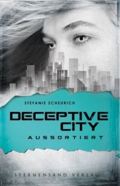 Deceptive City - Aussortiert - Scheurich, Stefanie