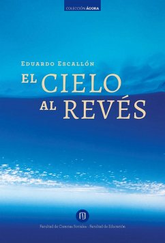 El cielo al revés. Segunda edición (eBook, PDF) - Escallón, Eduardo