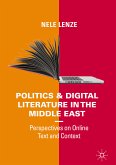 Politics and Digital Literature in the Middle East (eBook, PDF)