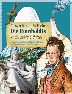 Alexander und Wilhelm - Die Humboldts - Schupelius, Magdalena;Schupelius, Gunnar