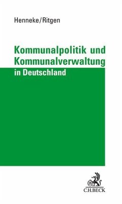 Kommunalpolitik und Kommunalverwaltung in Deutschland - Henneke, Hans-Günter;Ritgen, Klaus