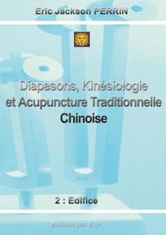 Diapasons, Kinésiologie et Acupuncture Traditionnelle Chinoise - Perrin, Eric Jackson