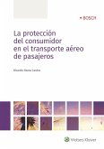 La protección del consumidor en el transporte aéreo de pasajeros