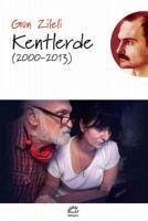 Kentlerde 2000-2013 - Zileli, Gün