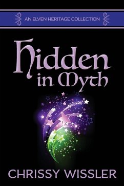 Hidden in Myth - Wissler, Chrissy