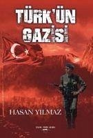 Türkün Gazisi - Yilmaz, Hasan