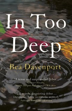 In Too Deep: You Won't Be Able to Put Down This All-Consuming Crime Thriller - Davenport, Bea