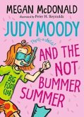 Judy Moody and the NOT Bummer Summer