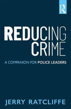 Reducing Crime - Ratcliffe, Jerry (Temple University, USA)