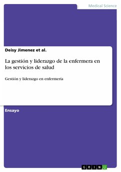 La gestión y liderazgo de la enfermera en los servicios de salud (eBook, PDF) - Jimenez et al., Deisy